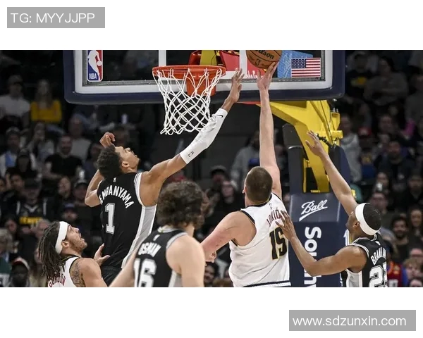 360马刺对阵掘金精彩直播全程回顾与赛后分析 360马刺对阵掘金精彩直播全程回顾与赛后分析